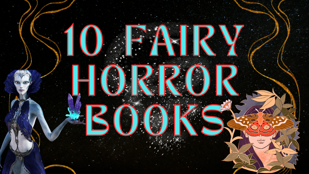 10 Chilling Horror Fantasy Books about Fairies That Will Haunt Your Dr ...